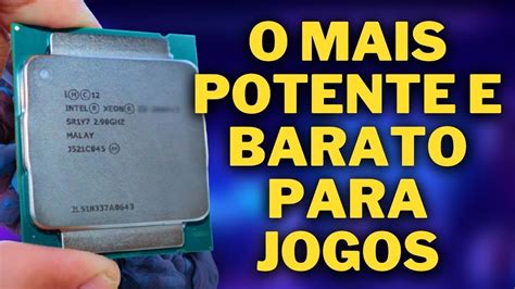 xeon mais potente para jogos